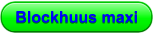Blockhuus maxi