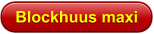 Blockhuus maxi